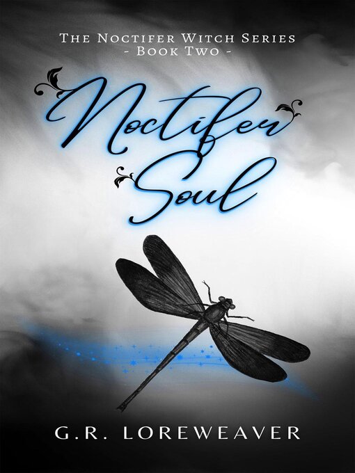 Title details for Noctifer Soul by G.R. Loreweaver - Available